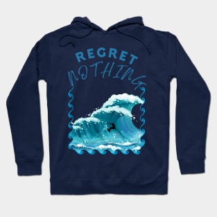 Live Life With No Regrets Hoodie